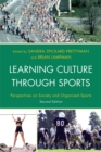 Image for Learning Culture through Sports: Perspectives on Society and Organized Sports