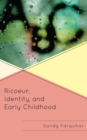 Image for Ricoeur, identity, and early childhood
