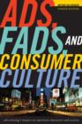 Image for Ads, fads, and consumer culture: advertising&#39;s impact on American character and society