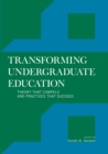 Image for Transforming undergraduate education: theory that compels, and practices that succeed