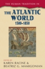 Image for The human tradition in the Atlantic world, 1500-1850