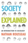 Image for Society explained  : an introduction to sociology