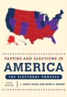 Image for Parties and elections in America: the electoral process