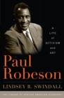 Image for Paul Robeson  : a life of activism and art