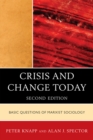 Image for Crisis and Change Today: Basic Questions of Marxist Sociology