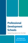 Image for Professional development schools: researching lessons from the field