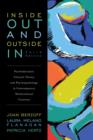 Image for Inside Out and Outside In: Psychodynamic Clinical Theory and Psychopathology in Contemporary Multicultural Contexts