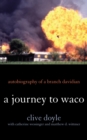 Image for A Journey to Waco : Autobiography of a Branch Davidian