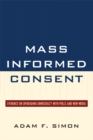 Image for Mass informed consent: evidence on upgrading democracy with polls and new media