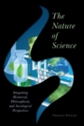 Image for The Nature of Science: Integrating Historical, Philosophical, and Sociological Perspectives