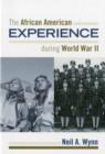 Image for The African American experience during World War II