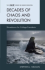 Image for Decades of chaos and revolution: showdowns for college presidents