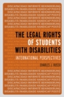 Image for The Legal Rights of Students with Disabilities : International Perspectives