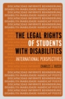 Image for The legal rights of students with disabilities: international perspectives