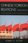Image for Chinese foreign relations  : power and policy since the Cold War