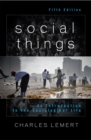 Image for Social Things : An Introduction to the Sociological Life