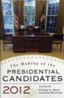 Image for The Making of the Presidential Candidates 2012