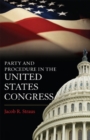 Image for Party and Procedure in the United States Congress