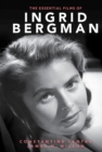 Image for The Essential Films of Ingrid Bergman