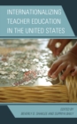 Image for Internationalizing teacher education in the United States