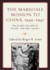 Image for The Marshall Mission to China, 1945–1947