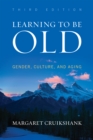 Image for Learning to Be Old