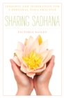 Image for Sharing sadhana: insights and inspiration from experts for a personal yoga practice