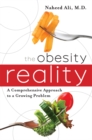 Image for The obesity reality: a comprehensive approach to a growing problem