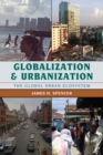 Image for Globalization and Urbanization : The Global Urban Ecosystem