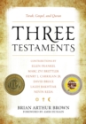 Image for Three testaments: Torah, Gospel, and Quran