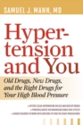 Image for Hypertension and you: old drugs, new drugs, and the right drugs for your high blood pressure