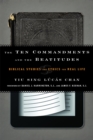 Image for The Ten Commandments and the Beatitudes : Biblical Studies and Ethics for Real Life
