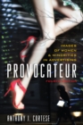 Image for Provocateur: images of women and minorities in advertising