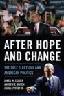 Image for After hope and change: the 2012 elections and American politics