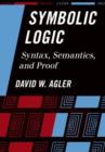 Image for Symbolic logic  : syntax, semantics, and proof