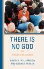 Image for There Is No God : Atheists in America