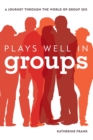 Image for Plays Well in Groups