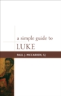Image for A Simple Guide to Luke : 4