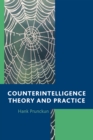 Image for Counterintelligence Theory and Practice