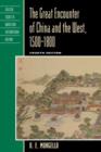 Image for The great encounter of China and the West, 1500-1800