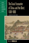 Image for The Great Encounter of China and the West, 1500-1800