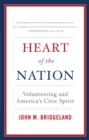 Image for Heart of the nation: volunteering and America&#39;s civic spirit