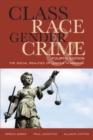 Image for Class, race, gender, and crime: the social realities of justice in America.