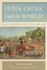 Image for India, China, and the world: a connected history
