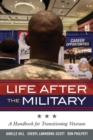 Image for Life After the Military : A Handbook for Transitioning Veterans