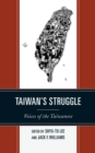 Image for Taiwan&#39;s struggle  : voices of the Taiwanese