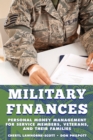 Image for Military Finances: Personal Money Management for Service Members, Veterans, and Their Families