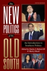 Image for The new politics of the Old South  : an introduction to southern politics
