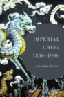 Image for Imperial China, 1350-1900