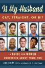 Image for Is My Husband Gay, Straight, or Bi?